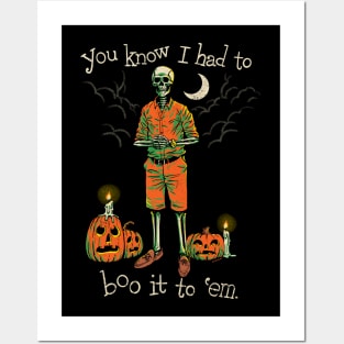 Had To Do It To Em Meme Halloween Skeleton Posters and Art